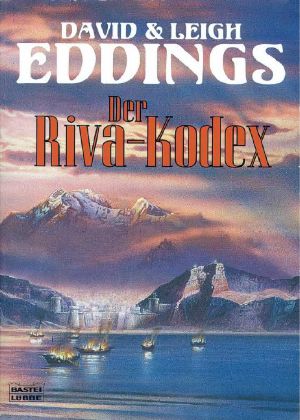 [Das Auge Aldurs 03] • Der Riva-Kodex · Die Alten Texte Belgaria